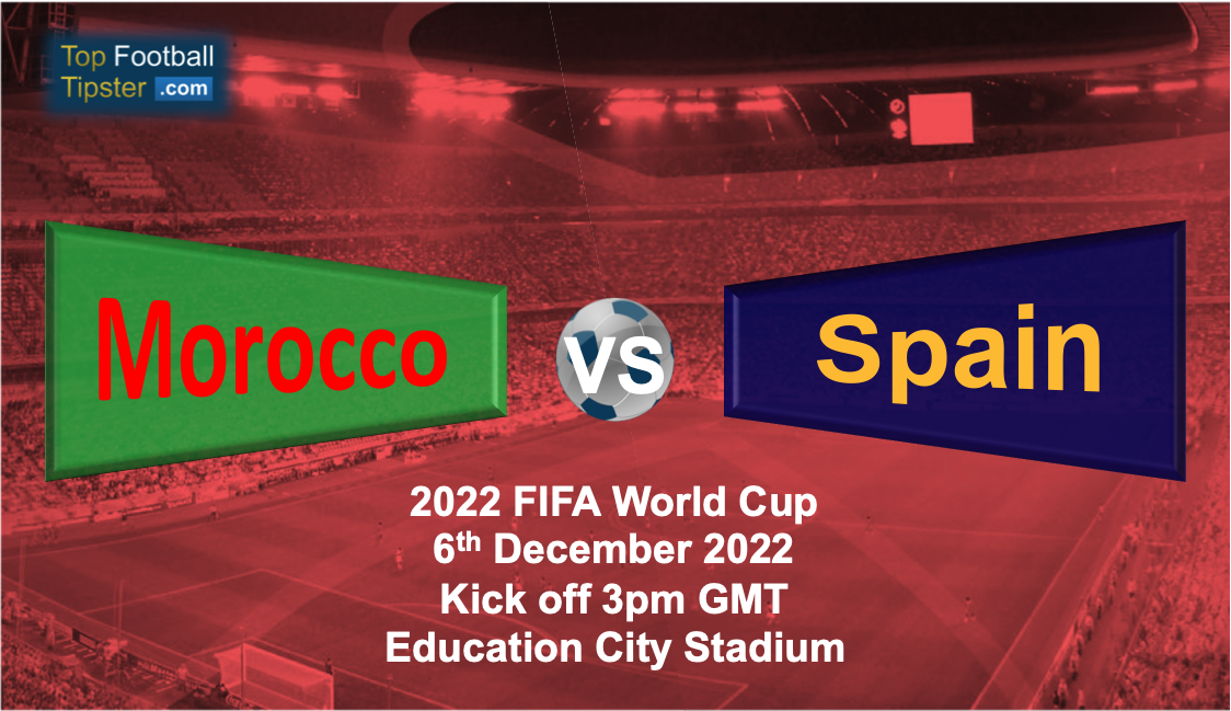 Morocco vs Spain: Preview & Prediction