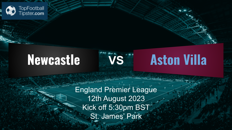 Newcastle vs Aston Villa: Preview & Prediction