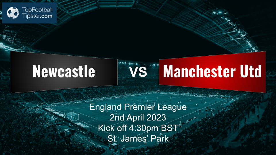 Newcastle vs Man Utd: Preview & Prediction