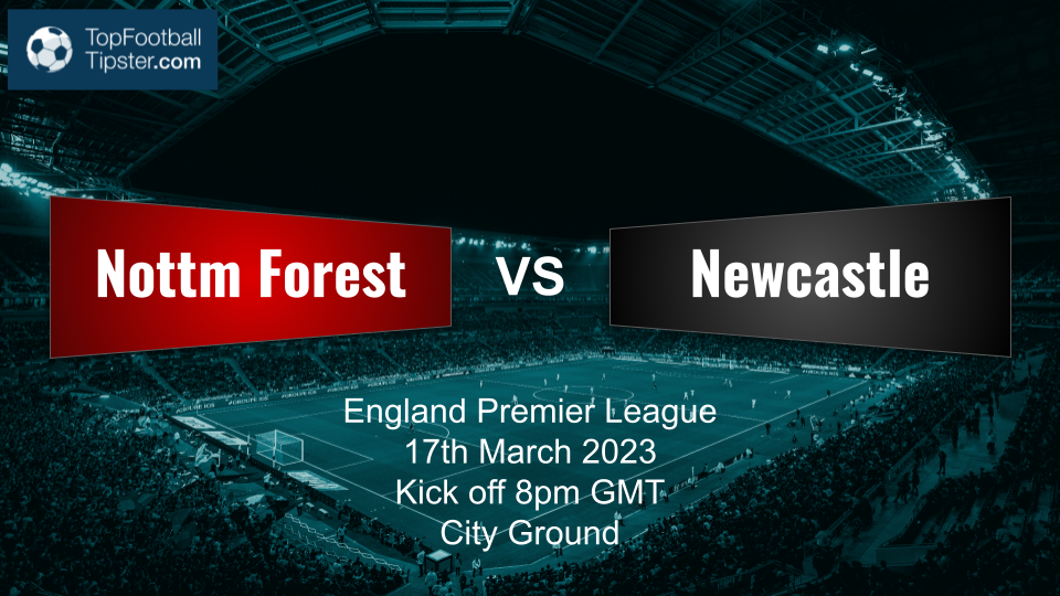 Nottm Forest vs Newcastle: Preview & Prediction