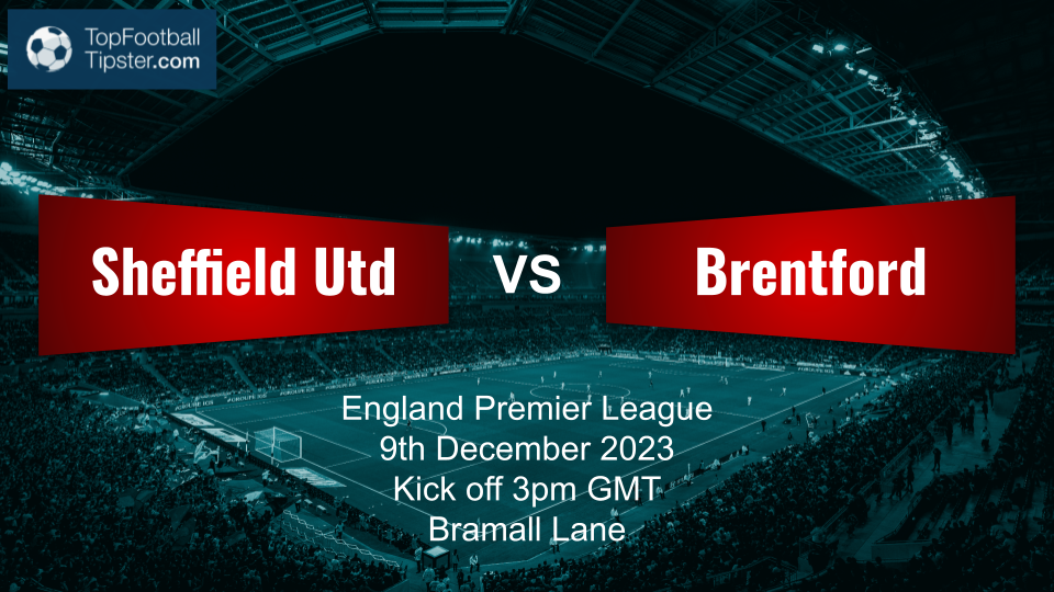 Sheffield Utd vs Brentford: Preview & Prediction