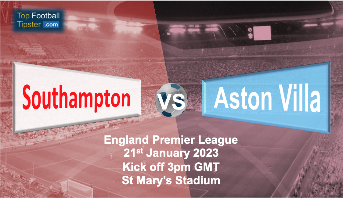 Southampton vs Aston Villa: Preview & Prediction