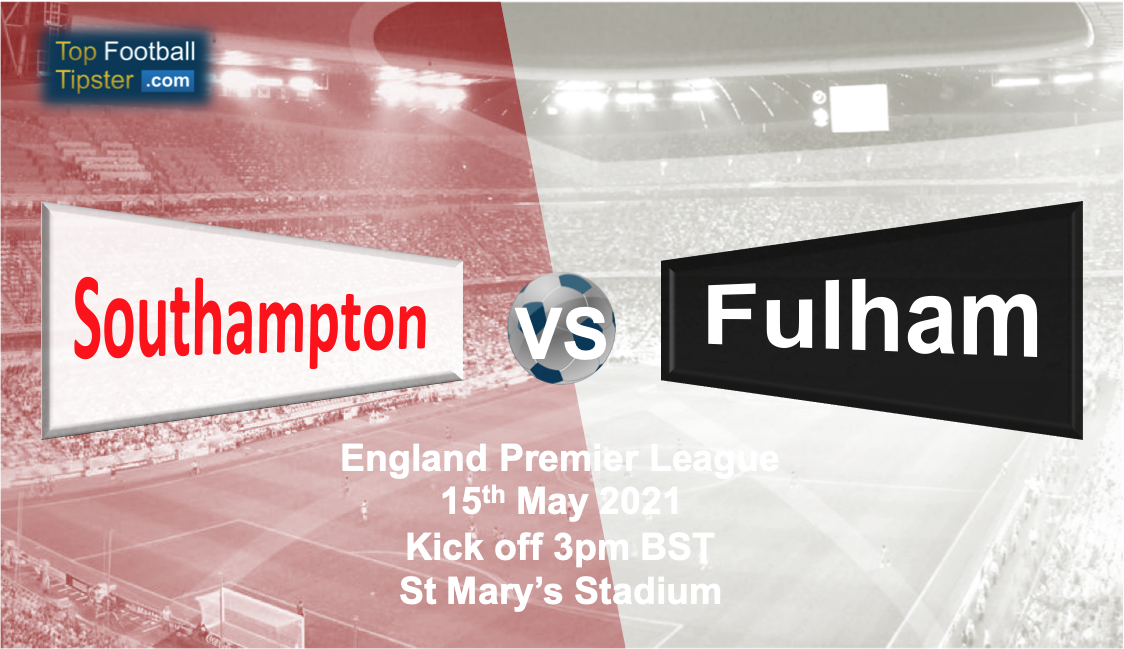 Southampton vs Fulham: Preview and Prediction