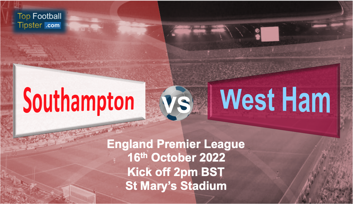 Southampton vs West Ham: Preview & Prediction