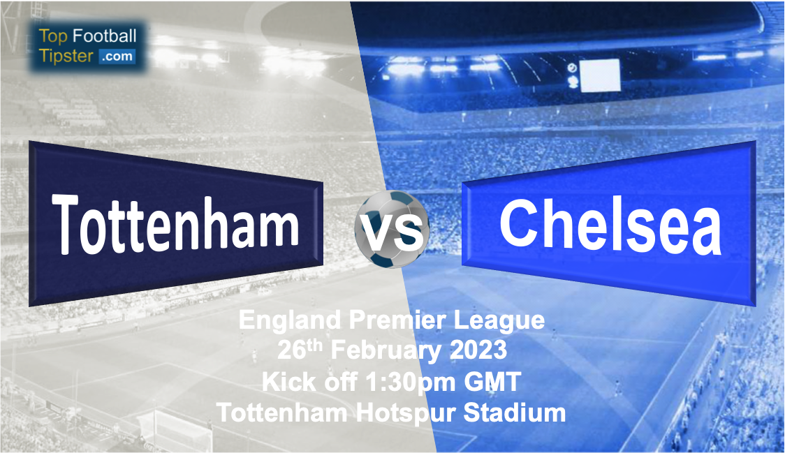 Tottenham vs Chelsea: Preview & Prediction