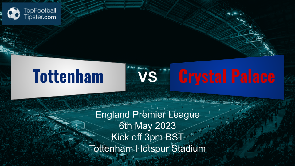 Tottenham vs Crystal Palace: Preview & Prediction