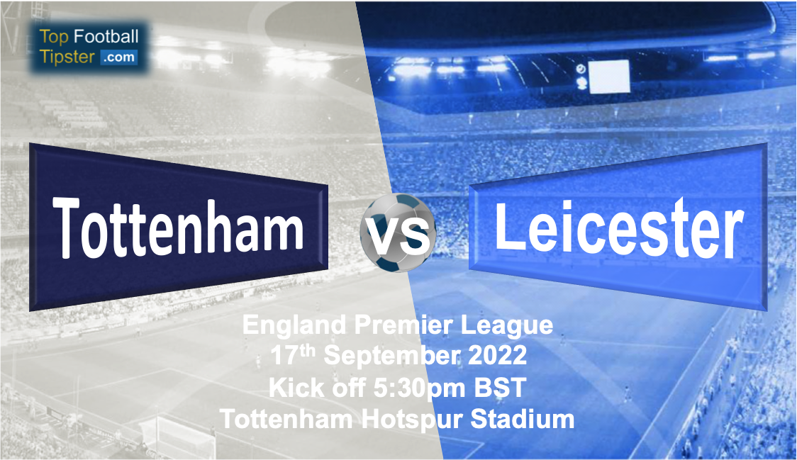 Tottenham vs Leicester: Preview & Prediction