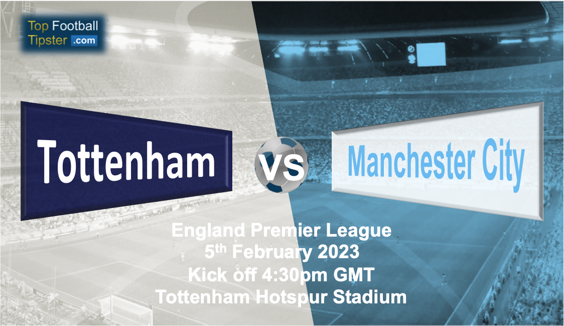 Tottenham vs Man City: Preview & Prediction