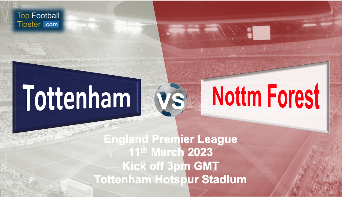 Tottenham vs Nottm Forest: Preview & Prediction