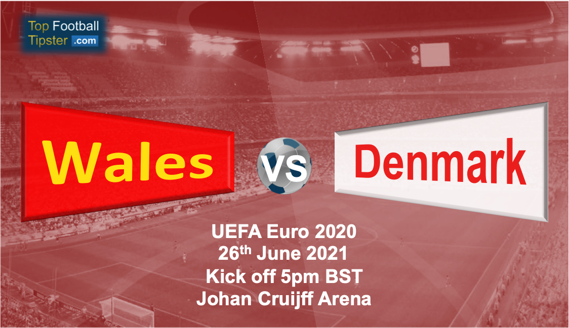 Wales vs Denmark: Preview and Prediction