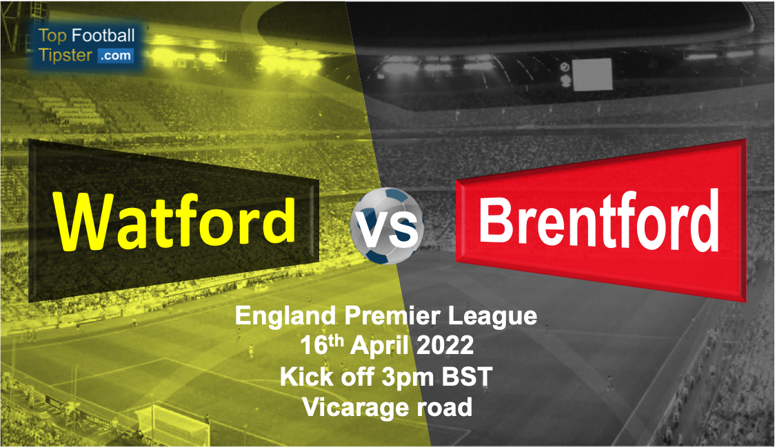 Watford vs Brentford: Preview & Prediction