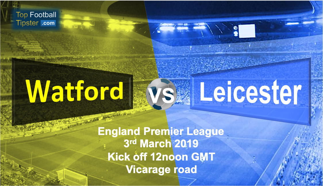 Watford vs Leicester: Preview and Prediction