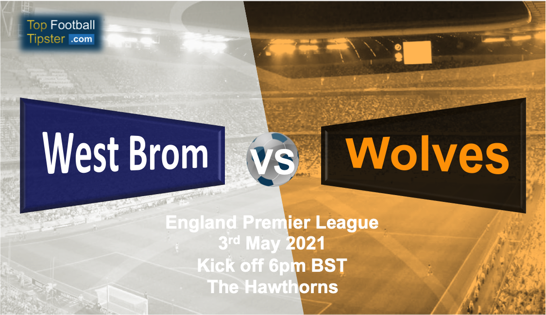 West Brom vs Wolves: Preview and Prediction