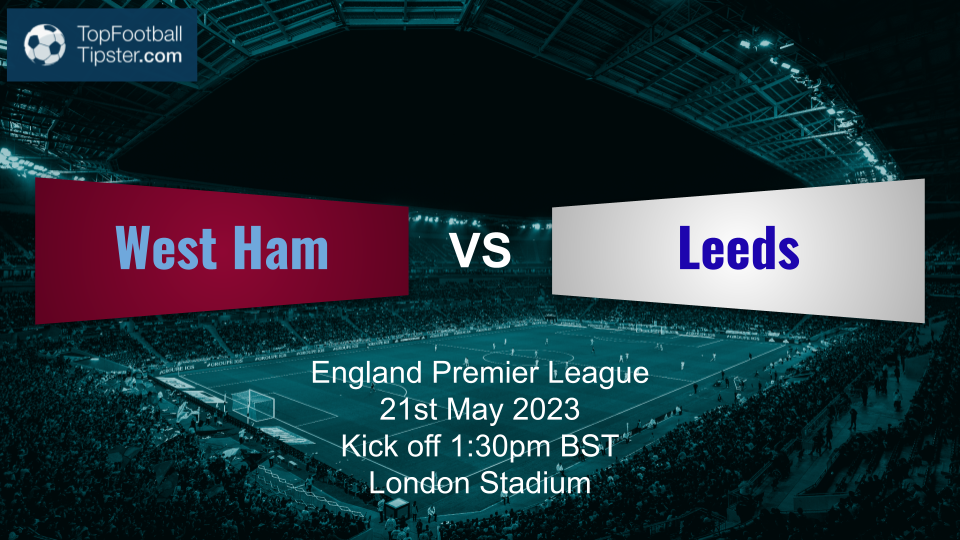 West Ham vs Leeds: Preview & Prediction