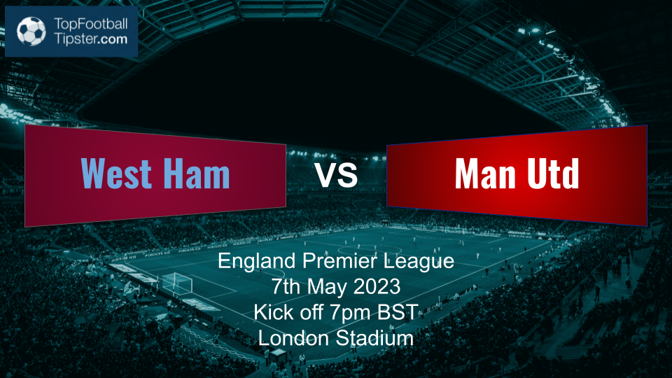 West Ham vs Man Utd: Preview & Prediction