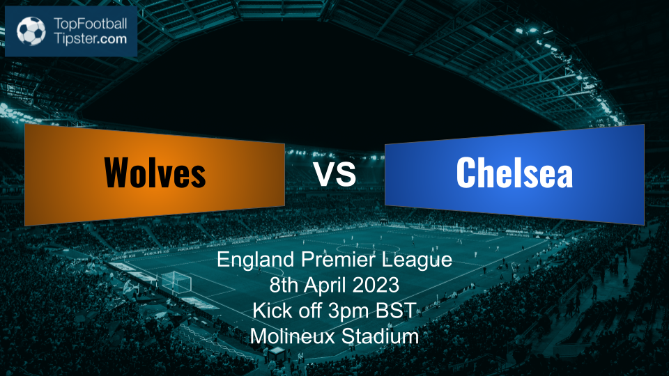 Wolves vs Chelsea: Preview & Prediction