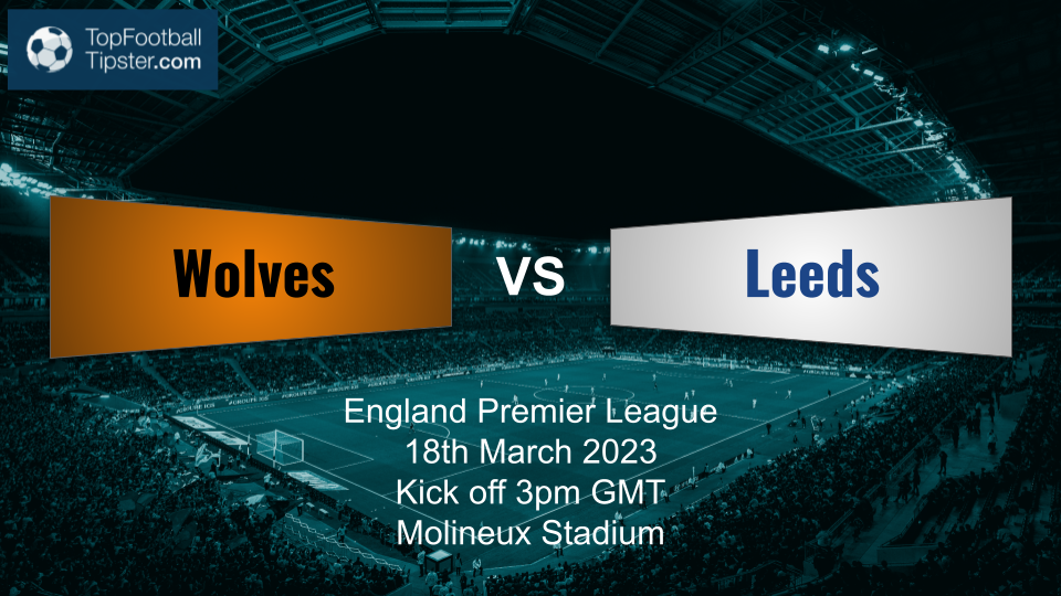 Wolves vs Leeds: Preview & Prediction